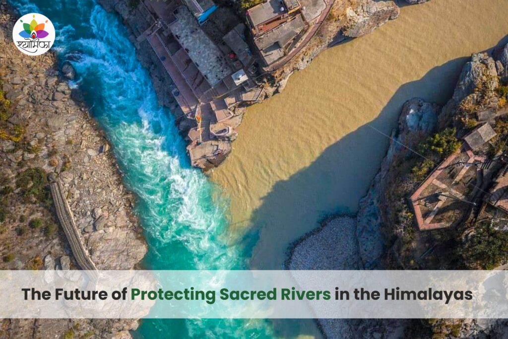 Protecting Sacred Rivers